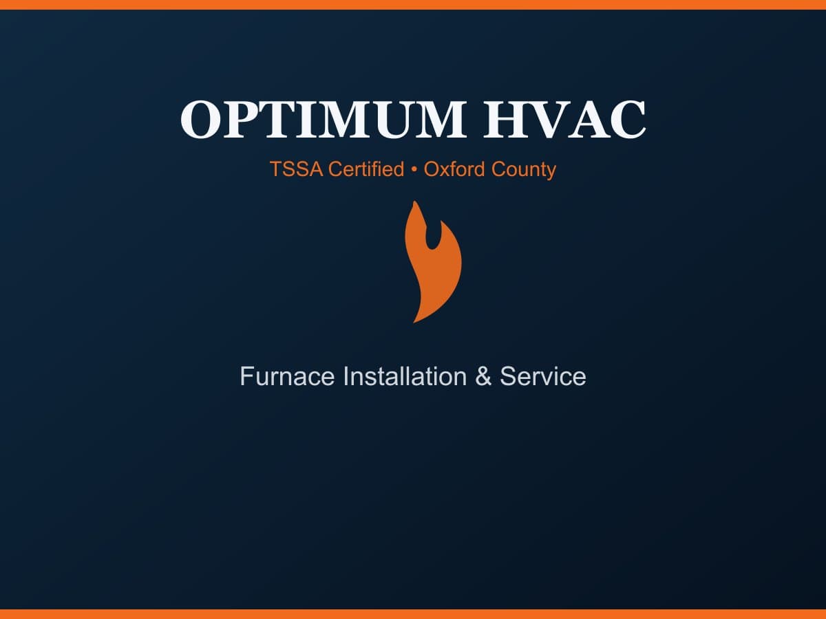 Optimum HVAC furnace installation in a Woodstock Ontario home